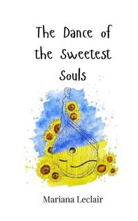 Bokomslag för "The Dance of the Sweetest Souls"