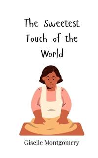 Bokomslag för "The Sweetest Touch of the World"