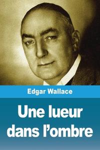 Une lueur dans l'ombre