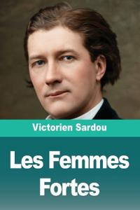 Les Femmes Fortes