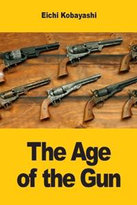 The Age of the Gun