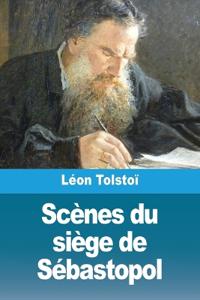 Scènes du siège de Sébastopol