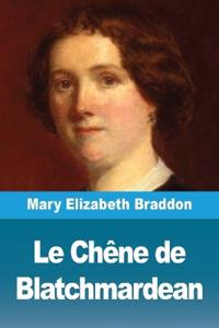 Le Chêne de Blatchmardean