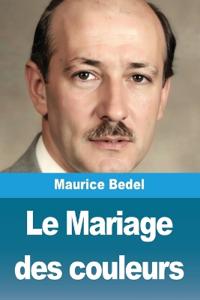 Le Mariage des couleurs