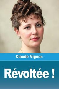 Révoltée !
