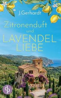 Zitronenduft und Lavendelliebe