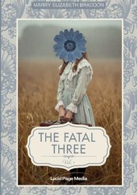The fatal three
