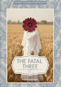 The fatal three