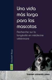 Una vida más larga para las mascotas