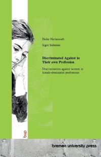 Discriminated Against in Their own Profession