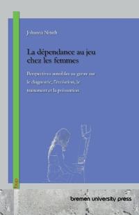La dépendance au jeu chez les femmes