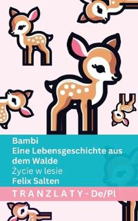 Bambi - Eine Lebensgeschichte aus dem Walde / Zycie w lesie