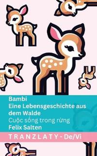 Bambi - Eine Lebensgeschichte aus dem Walde / Cu?c s?ng trong r?ng