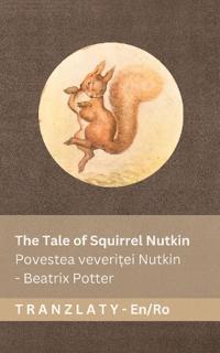 The Tale of Squirrel Nutkin / Povestea veveri¿ei Nutkin