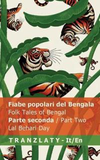 Fiabe popolari del Bengala / Folk Tales of Bengal (Parte seconda/ Part Two)