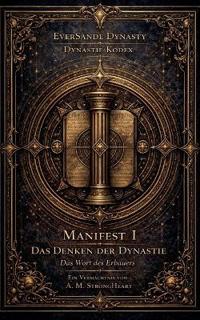 Manifest I - Das Denken der Dynastie