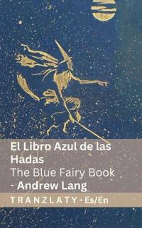 El Libro Azul de las Hadas / The Blue Fairy Book