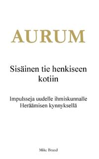 AURUM - Sisäinen tie henkiseen kotiin