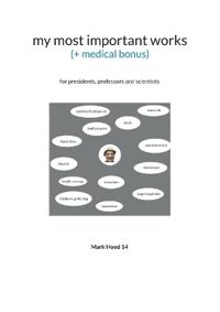 my most important works (+medical bonus)
