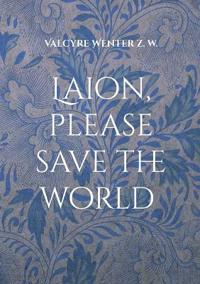 Laion, please save the world