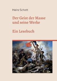 Der Geist der Masse und seine Werke