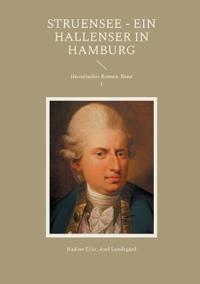 Struensee - Ein Hallenser in Hamburg