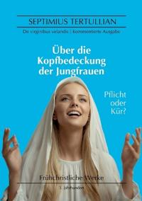 Über die Kopfbedeckung der Jungfrauen