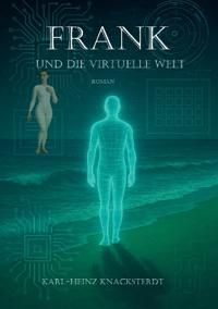 Frank und die virtuelle Welt