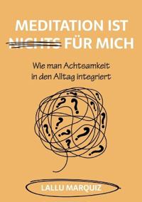 Meditation ist nichts für mich