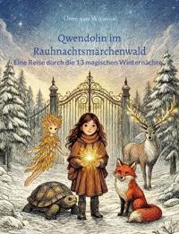 Qwendolin im Rauhnachtsmärchenwald