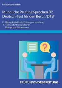 Mündliche Prüfung Sprechen B2 Deutsch-Test für den Beruf /DTB