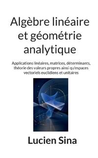 Algèbre linéaire et géométrie analytique