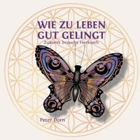 Wie zu leben gut gelingt