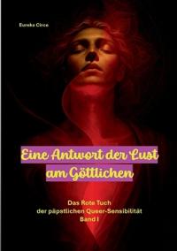 Eine Antwort der Lust am Göttlichen