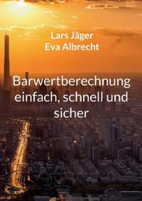 Barwertberechnung einfach, schnell und sicher