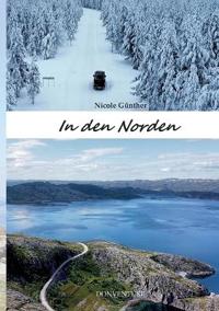 In den Norden: Dein Reisebuch nach Skandinavien