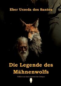 Die Legende des Mähnenwolfs