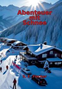 Abenteuer mit Schnee