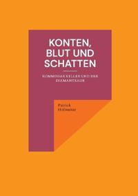 Konten, Blut und Schatten