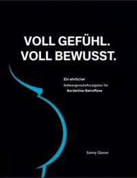 Voll Gefühl - voll bewusst