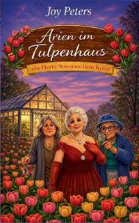 Arien im Tulpenhaus