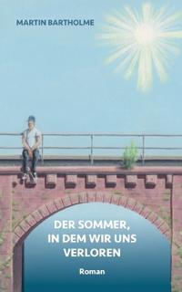 Der Sommer, in dem wir uns verloren