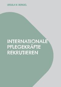 Internationale Pflegekräfte rekrutieren
