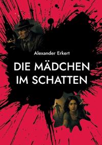 Die Mädchen im Schatten