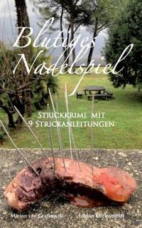 Blutiges Nadelspiel