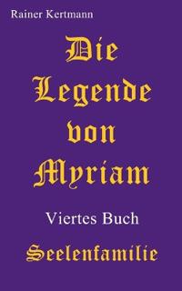 Die Legende von Myriam