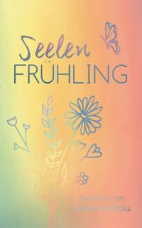 Seelenfrühling