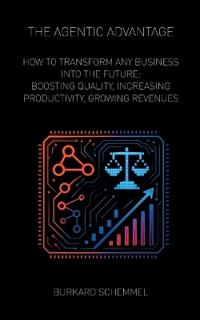 The Agentic Advantage