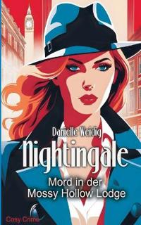 Nightingale: Mord in der Mossy Hollow Lodge