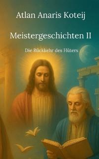 Meistergeschichten II